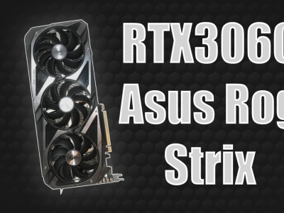 Review RTX 3060 Asus Strix, une bonne carte graphique trop chère ?