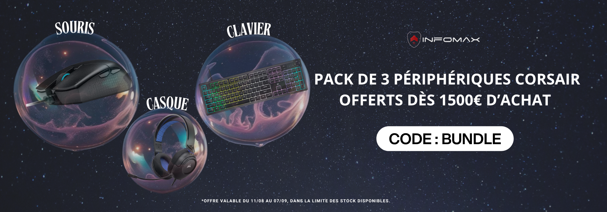 BUNDLE : pour tout panier supérieur à 1500€, recevez gratuitement un pack de 3 périphériques Corsair.